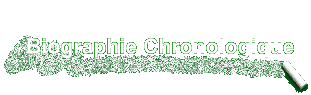 Biographie Chronologique