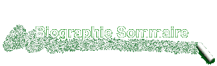 Biographie Sommaire