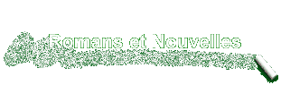 Romans et Nouvelles